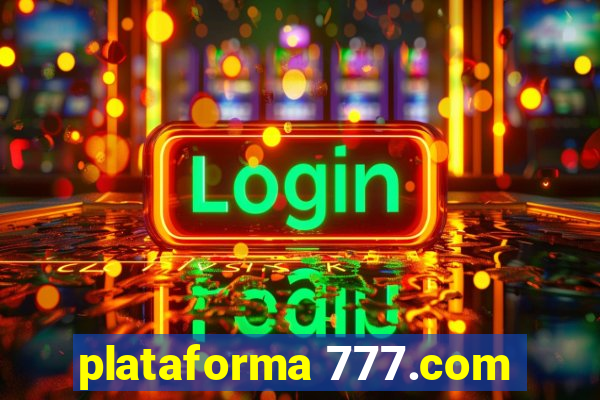 plataforma 777.com